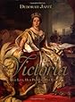 Victoria : her life, her people, her empire