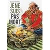 Je ne suis pas mort, Tome 1 :