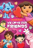 Nick Jr. Favorites: We Love Our Friends