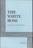 The White Rose.