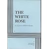 The White Rose.