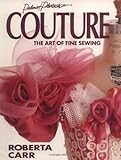 Couture: The Art of Fine Sewing
