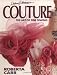 Couture: The Art of Fine Sewing by Roberta C. Carr