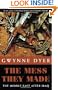 The Mess They Made: The Middle East After Iraq