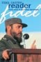Fidel Castro Reader: Forty Years of the Cuban Revolution: Vol 1 (40 Years of the Cuban Revolution)