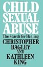 Child Sexual Abuse: Critical Perspectives on Prevention, Intervention, and Treatment