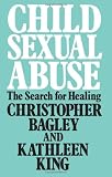 Child Sexual Abuse: The Search for Healing