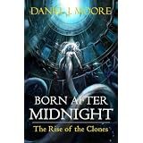 Born After Midnight, The Rise of the Clones