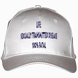 Life: Sexually Transmitted Disease, 100% Fatal White Hat / Baseball Cap