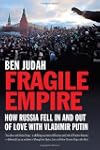 Fragile Empire: How Russia Fell In an...