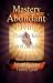 Mastery of Abundant Living - Christian Keys to the Law of Attraction
