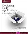 Rails Deployment: Production Configuration and Advanced Rails Tactics