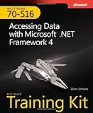 Self-Paced Training Kit (Exam 70-516) Accessing Data with Microsoft .NET Framework 4 (MCTS) (Microsoft Press Training Kit)