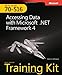 Mcts Self-paced Training Kit Exam 70-516: Accessing Data With Microsoft .NET Framework 4