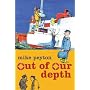 Out of Our Depth