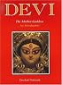 Devi, The Mother Goddess: An Introduction