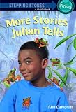 More Stories Julian Tells by Ann Cameron