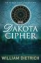 Dakota Cipher, The (Ethan Gage Adventure)