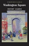 Washington Square (Wordsworth Classics)