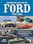 Standard Catalog of Ford 1903-2002: 100 Years of History, Photos, Technical Data and Pricing
