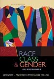 Race, Class, & Gender: An Anthology
