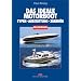 Das ideale Motorboot: Typen - Antriebe - Zubeh�r