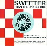 Sweeter Than the Day Before: 28 Classic Cuts From the Chess Stable