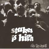 Stakes Is Highvon "De La Soul"