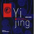 Yi jing : Mieux se conna�tre, Prendre les bonnes d�cisions