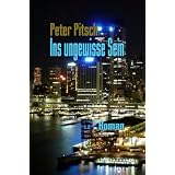 Ins Ungewisse Seinvon "Peter Pitsch"