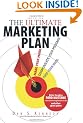 The Ultimate Marketing Plan: Find Your Hook. Communicate Your Message. Make Your Mark.