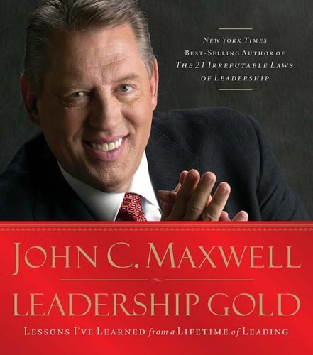Leadership Gold: Lessons I've Learned from a Lifetime of Leading (Audio CD)