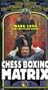 Chess Boxing Matrix [VHS]
