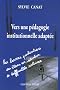 Vers une p�dagogie institutionnelle adapt�e : Les besoins particuliers des �l�ves en situation de handicap scolaire