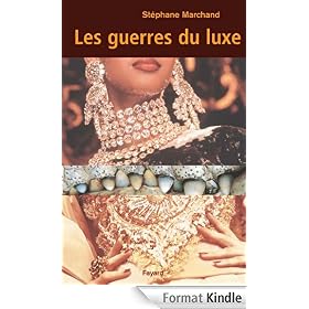 Les guerres du luxe