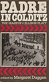 Padre in Colditz : the diary of J. Ellison Platt