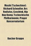 Musik (Tschechien): Richard Scheufler, Ars Rediviva, Czechtek, Hip Hop Kemp, Tschechische Philharmonie, Prager Konservatorium - 