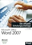 Produkt-Bild: Microsoft Office Word 2007 - Die offizielle Schulungsunterlage (77-601)
