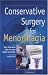 Conservative Surgery for Menorrhagia
