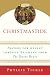 Christmastide: Prayers for Advent Through Epiphany from The Divine Hours