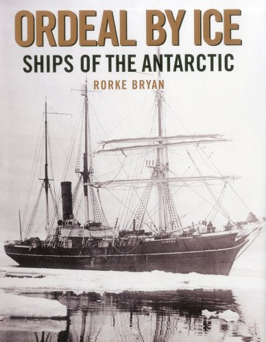 ordeal by ice ships of the antarctic