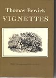 Vignettes : being tail-pieces engraved principally for his 'General history of quadrupeds' & 'History of British birds'