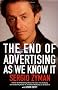 The End of Advertising as We Know it