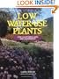 Low Water Use Plants: For California And The Southwest