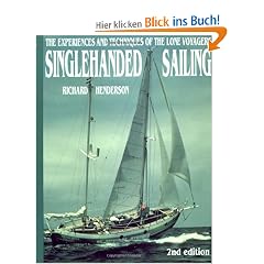 Singlehanded Sailing: The Experiences and Techniques of the Lone Voyagers