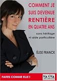 Comment je suis devenue rentière en 4 ans