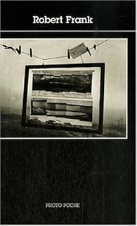 洋書 Robert Frank PHOTO POCHE 10 Photo poche, n°10 : Robert Frank - Robert Frank - Babelio