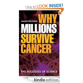 Why Millions Survive Cancer:The successes of science