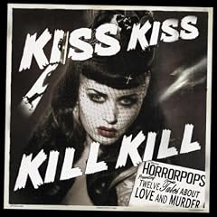 Kiss Kiss Kill Kill [Vinyl LP]