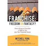 Franchise: Freedom or Fantasy?